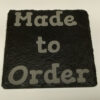 Made to order slate coasters